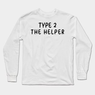 Enneagram Type 2 (The Helper) Long Sleeve T-Shirt